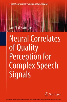 Antons | Neural Correlates of Quality Perception for Complex Speech Signals | E-Book | sack.de