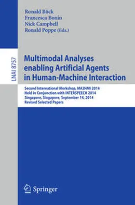 Böck / Bonin / Campbell |  Multimodal Analyses enabling Artificial Agents in Human-Machine Interaction | eBook | Sack Fachmedien