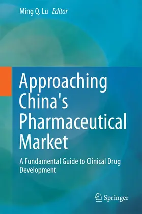 Lu | Approaching China's Pharmaceutical Market | Buch | 978-3-319-15575-3 | sack.de