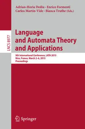 Dediu / Truthe / Formenti | Language and Automata Theory and Applications | Buch | 978-3-319-15578-4 | sack.de