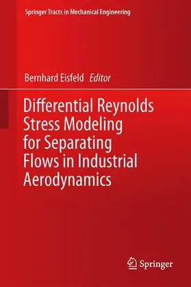 Eisfeld |  Differential Reynolds Stress Modeling for Separating Flows in Industrial Aerodynamics | Buch |  Sack Fachmedien