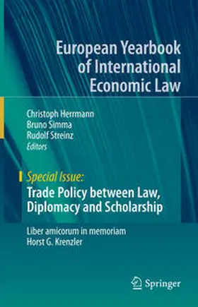 Herrmann / Simma / Streinz |  Trade Policy between Law, Diplomacy and Scholarship | eBook | Sack Fachmedien