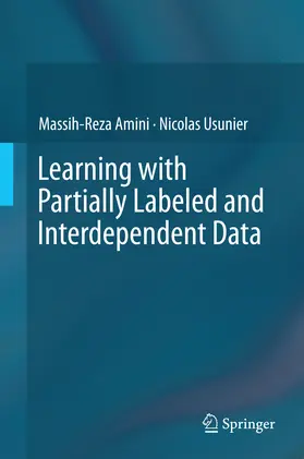 Amini / Usunier | Learning with Partially Labeled and Interdependent Data | E-Book | sack.de