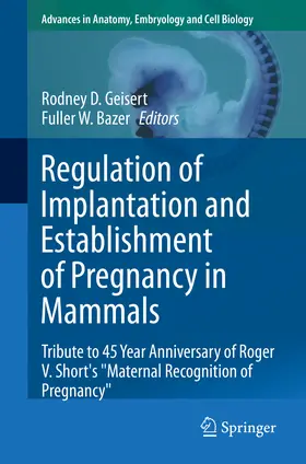 Geisert / Bazer | Regulation of Implantation and Establishment of Pregnancy in Mammals | E-Book | sack.de