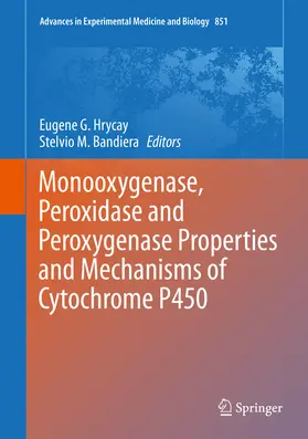 Hrycay / Bandiera | Monooxygenase, Peroxidase and Peroxygenase Properties and Mechanisms of Cytochrome P450 | E-Book | sack.de