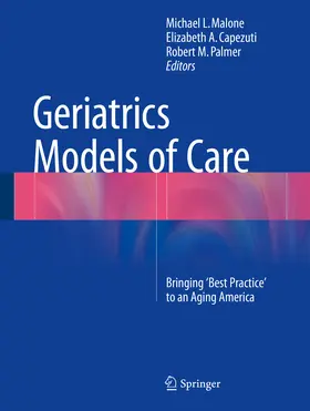 Malone / Capezuti / Palmer |  Geriatrics Models of Care | eBook | Sack Fachmedien