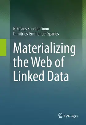 Spanos / Konstantinou |  Materializing the Web of Linked Data | Buch |  Sack Fachmedien