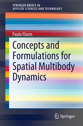 Flores | Concepts and Formulations for Spatial Multibody Dynamics | E-Book | sack.de