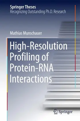 Munschauer |  High-Resolution Profiling of Protein-RNA Interactions | Buch |  Sack Fachmedien