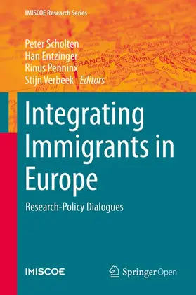 Scholten / Verbeek / Entzinger |  Integrating Immigrants in Europe | Buch |  Sack Fachmedien