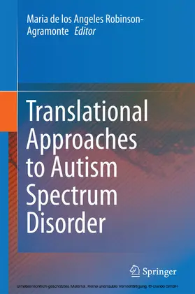 Robinson-Agramonte | Translational Approaches to Autism Spectrum Disorder | E-Book | sack.de