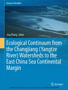 Zhang | Ecological Continuum from the Changjiang (Yangtze River) Watersheds to the East China Sea Continental Margin | E-Book | sack.de