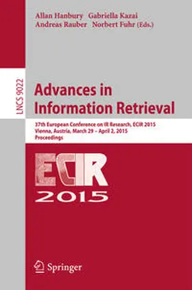 Hanbury / Kazai / Rauber |  Advances in Information Retrieval | eBook | Sack Fachmedien