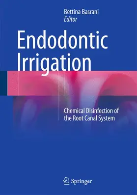 Basrani | Endodontic Irrigation | Buch | 978-3-319-16455-7 | sack.de