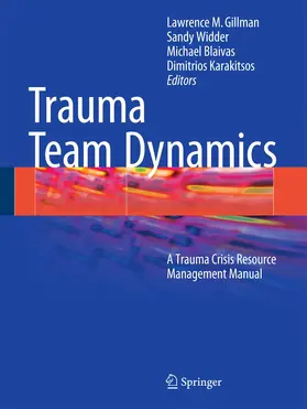 Gillman / Karakitsos / Widder |  Trauma Team Dynamics | Buch |  Sack Fachmedien