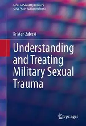 Zaleski | Understanding and Treating Military Sexual Trauma | Buch | 978-3-319-16606-3 | sack.de