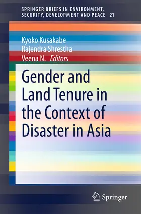 Kusakabe / Shrestha / N. |  Gender and Land Tenure in the Context of Disaster in Asia | eBook | Sack Fachmedien