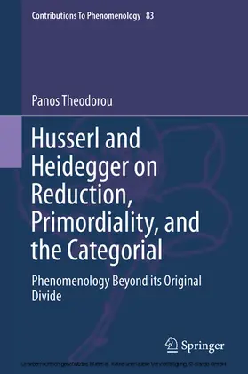 Theodorou | Husserl and Heidegger on Reduction, Primordiality, and the Categorial | E-Book | sack.de