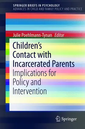 Poehlmann-Tynan | Children's Contact with Incarcerated Parents | Buch | 978-3-319-16624-7 | sack.de