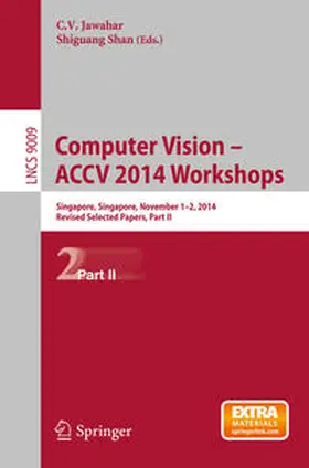 Jawahar / Shan |  Computer Vision - ACCV 2014 Workshops | eBook | Sack Fachmedien