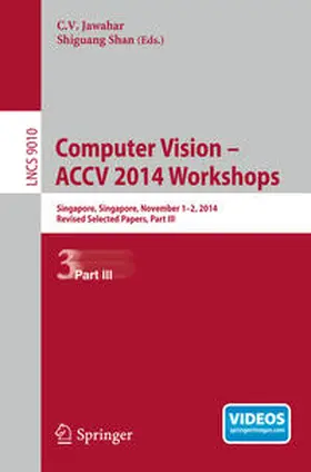 Jawahar / Shan |  Computer Vision - ACCV 2014 Workshops | eBook | Sack Fachmedien