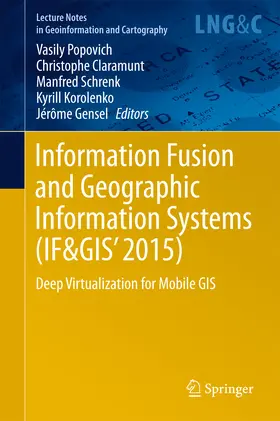 Popovich / Claramunt / Schrenk | Information Fusion and Geographic Information Systems (IF&GIS' 2015) | E-Book | sack.de