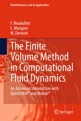 Moukalled / Mangani / Darwish |  The Finite Volume Method in Computational Fluid Dynamics | eBook | Sack Fachmedien