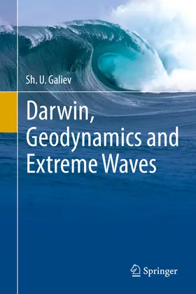 Galiev | Darwin, Geodynamics and Extreme Waves | E-Book | www2.sack.de