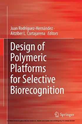 Rodríguez-Hernández / Cortajarena |  Design of Polymeric Platforms for Selective Biorecognition | eBook | Sack Fachmedien