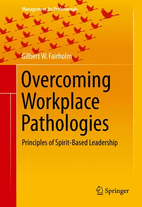 Fairholm | Overcoming Workplace Pathologies | E-Book | sack.de