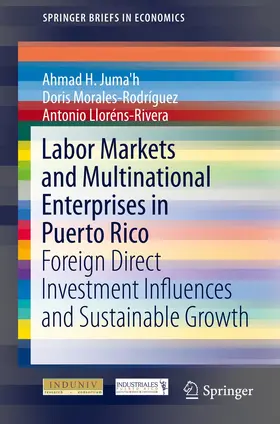Juma'h / Morales-Rodriguez / Lloréns-Rivera |  Labor Markets and Multinational Enterprises in Puerto Rico | Buch |  Sack Fachmedien