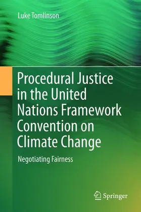 Tomlinson |  Procedural Justice in the United Nations Framework Convention on Climate Change | Buch |  Sack Fachmedien