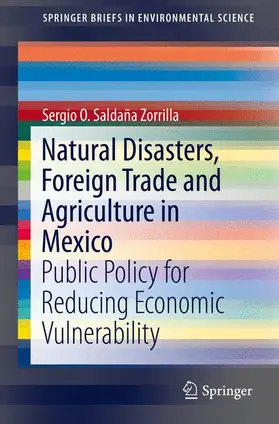 Saldaña Zorrilla, PhD |  Natural Disasters, Foreign Trade and Agriculture in Mexico | Buch |  Sack Fachmedien