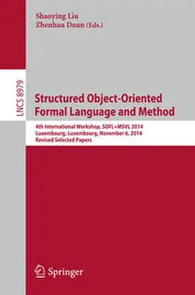 Liu / Duan |  Structured Object-Oriented Formal Language and Method | eBook | Sack Fachmedien