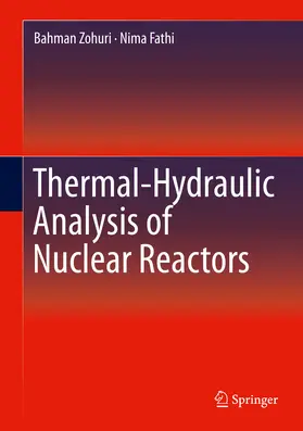 Zohuri / Fathi | Thermal-Hydraulic Analysis of Nuclear Reactors | E-Book | sack.de