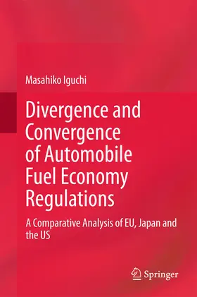 Iguchi | Divergence and Convergence of Automobile Fuel Economy Regulations | E-Book | sack.de
