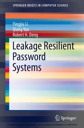 Li / Yan / Deng |  Leakage Resilient Password Systems | eBook | Sack Fachmedien