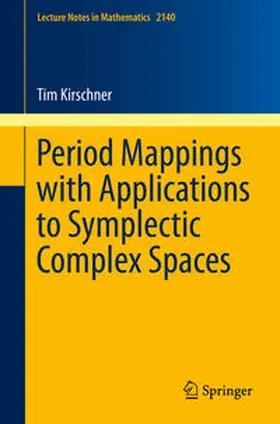 Kirschner | Period Mappings with Applications to Symplectic Complex Spaces | E-Book | sack.de