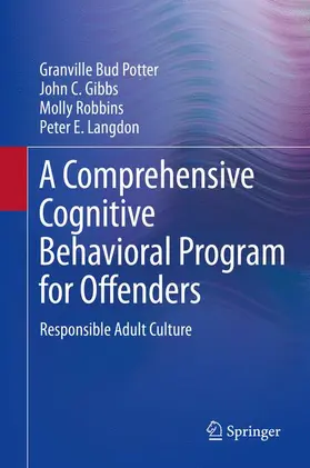 Potter / Langdon / Gibbs |  A Comprehensive Cognitive Behavioral Program for Offenders | Buch |  Sack Fachmedien