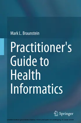 Braunstein |  Practitioner's Guide to Health Informatics | eBook | Sack Fachmedien