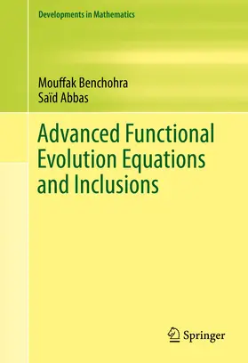 Abbas / Benchohra |  Advanced Functional Evolution Equations and Inclusions | eBook | Sack Fachmedien