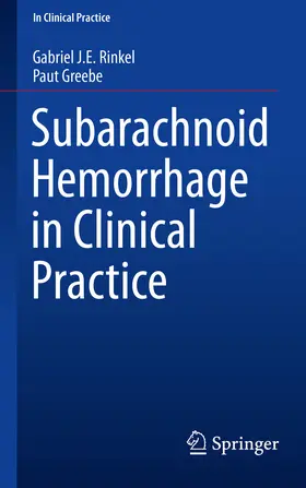 Rinkel / Greebe |  Subarachnoid Hemorrhage in Clinical Practice | eBook | Sack Fachmedien