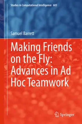 Barrett | Making Friends on the Fly: Advances in Ad Hoc Teamwork | E-Book | sack.de