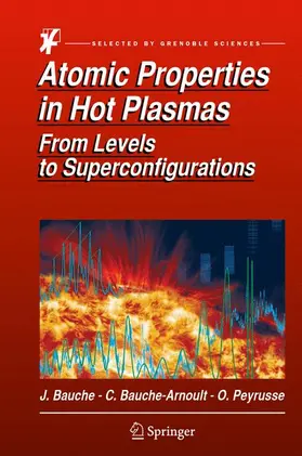 Bauche / Peyrusse / Bauche-Arnoult | Atomic Properties in Hot Plasmas | Buch | 978-3-319-18146-2 | sack.de