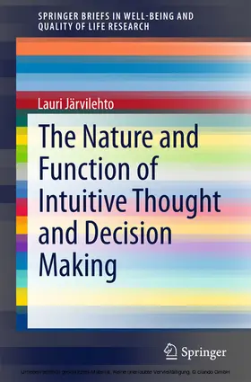 Järvilehto |  The Nature and Function of Intuitive Thought and Decision Making | eBook | Sack Fachmedien