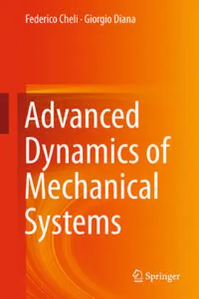 Cheli / Diana |  Advanced Dynamics of Mechanical Systems | eBook | Sack Fachmedien