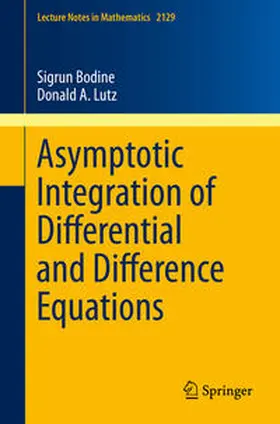 Bodine / Lutz | Asymptotic Integration of Differential and Difference Equations | E-Book | sack.de