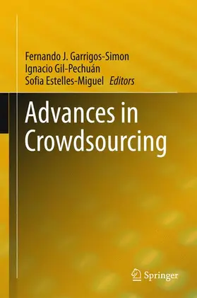 Garrigos-Simon / Estelles-Miguel / Gil-Pechuán |  Advances in Crowdsourcing | Buch |  Sack Fachmedien