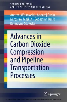 Witkowski / Rusin / Majkut | Advances in Carbon Dioxide Compression and Pipeline Transportation Processes | E-Book | sack.de