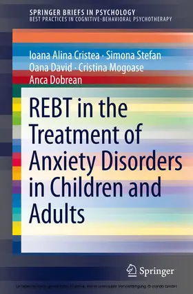 Cristea / Stefan / David | REBT in the Treatment of Anxiety Disorders in Children and Adults | E-Book | sack.de
